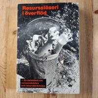 Resurssl&ouml;seri i &ouml;verfl&ouml;d : en debattbok om varuproduktion och resursf&ouml;rdelning