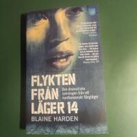 Flykten fr&aring;n L&auml;ger 14 : den dramatiska rymningen fr&aring;n ett nordkoreanskt f&aring;ngl&auml;ger