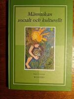 M&auml;nniskan socialt och kulturellt