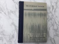 De ferske vande. S&auml;rutg&aring;va av band 5 av verket Danmarks Natur