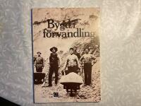 Bygd i f&ouml;rvandling : hur industrialismen har f&ouml;r&auml;ndrat v&aring;ra levnadsvillkor