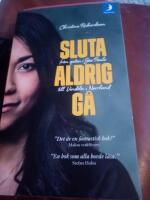 Sluta aldrig g&aring; : fr&aring;n gatan i Sao Paulo till Vindeln i Norrland