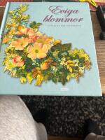 Eviga blommor : Ist&auml;llet f&ouml;r en bukett
