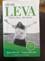 L&auml;r dig leva : mindre stress - mer n&auml;rvaro