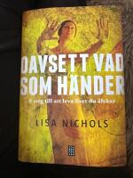 Oavsett vad som h&auml;nder : 9 steg till att leva livet du &auml;lskar