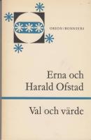 Val och v&auml;rde. Moraliska konflikter i v&aring;r tid.
