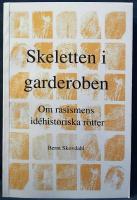 Skeletten i garderoben : om rasismens id&eacute;historiska r&ouml;tter