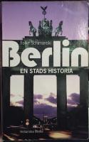 Berlin : en stads historia