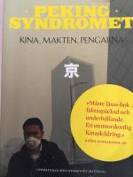 Pekingsyndromet : Kina, makten, pengarna