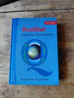 Kvalitet fr&aring;n behov till anv&auml;ndning