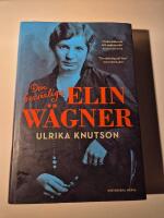 Den besv&auml;rliga Elin W&auml;gner