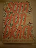 Som hon drack : kvinnor, alkohol och frig&ouml;relse