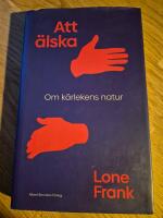 Att &auml;lska : om k&auml;rlekens natur