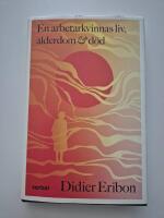 En arbetarkvinnas liv, &aring;lderdom och d&ouml;d