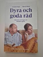 Dyra och goda r&aring;d : absoluta sanningar om k&auml;rlekens g&aring;tor