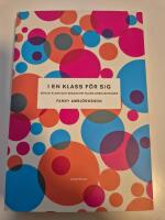 I en klass f&ouml;r sig. Genus, klass och sexualitet bland gymnasietjejer
