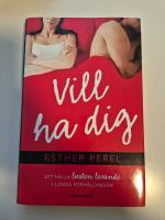 Vill ha dig : att h&aring;lla lusten levande i l&aring;nga f&ouml;rh&aring;llanden