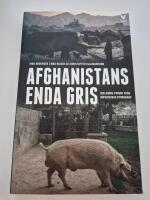 Afghanistans enda gris : och andra vykort fr&aring;n imperiernas kyrkog&aring;rd