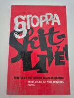 Stoppa skitlivet : strategier mot os&auml;kra anlitandeformer