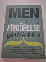 Men : mannens frig&ouml;relse fr&aring;n mannen