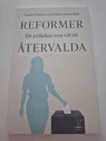Reformer f&ouml;r politiker som vill bli &aring;tervalda