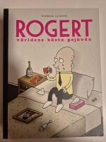 Rogert : v&auml;rldens b&auml;sta pojkv&auml;n