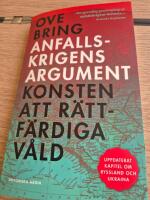 Anfallskrigens argument : Konsten att rättfärdiga våld