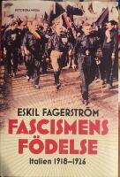 Fascismens f&ouml;delse : Italien 1918-1926
