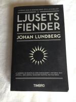 Ljusets fiender : v&auml;stv&auml;rldens sj&auml;lvkritik och den svenska id&eacute;debatten