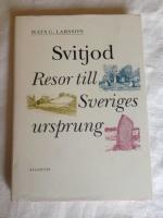 Svitjod : resor till Sveriges ursprung