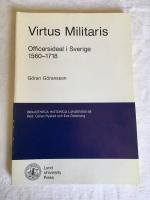 Virtus militaris : officersideal i Sverige 1560-1718