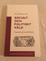 Socialt och politiskt v&aring;ld