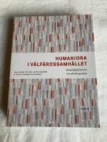 Humaniora i v&auml;lf&auml;rdssamh&auml;llet : kunskapshistorier om efterkrigstiden