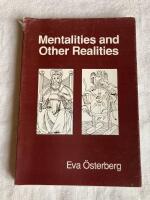 Mentalities and other realities - essays in medieval and early modern Scandinavian history