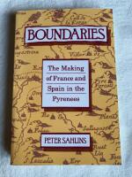 Boundaries : the making of France and Spain in the Pyrenees