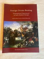 Foreign Drums Beating: Transnational Experiences in Early Modern Europe
