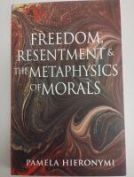 Freedom, resentment, and the metaphysics of morals