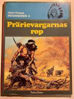 Indianserien - 4.  Pr&auml;rievargarnas rop