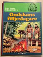 Indianserien - 3. Ondskans f&ouml;ljeslagare