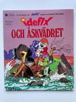 Idefix och &aring;skv&auml;dret : en ber&auml;ttelse om Idefix, Asterix' och Obelix' lille kompis