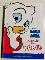 Kalle Anka - Mitt liv som ton&aring;rsanka