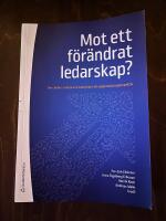 Mot ett f&ouml;r&auml;ndrat ledarskap? - Om chefers arbete och ledarskap i ett organisationsperspektiv