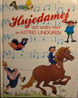 Hujedamej : och andra visor av Astrid Lindgren