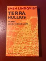 Terra nullius : en resa genom ingens land (Signerad!)
