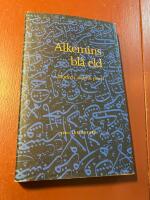 Alkemins bl&aring; eld : modern arabisk poesi