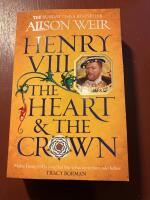 Henry VIII: The Heart and the Crown