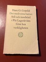 Det medvetna barnet - Stil och inneb&ouml;rd i P&auml;r Lagerkvists G&auml;st hos verkligheten