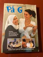 P&aring; G : svenska som andraspr&aring;k f&ouml;r grundl&auml;ggande vuxenutbildning