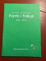 Form i fokus B facit