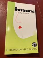 &Ouml;verlevarna : en roman om verkligheten